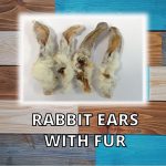 DOGGY DELI NATURALS – RABBIT EARS WITH FUR 1KG BAG