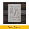 Good Friends Wall Plaque 21cm x 15cm